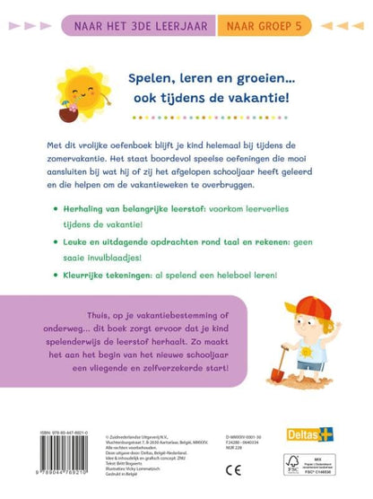 Vakantie oefenpret Leuke herhalingsoefeningen taal, spelling en rekenen (naar het 3de leerjaar / naar groep 5