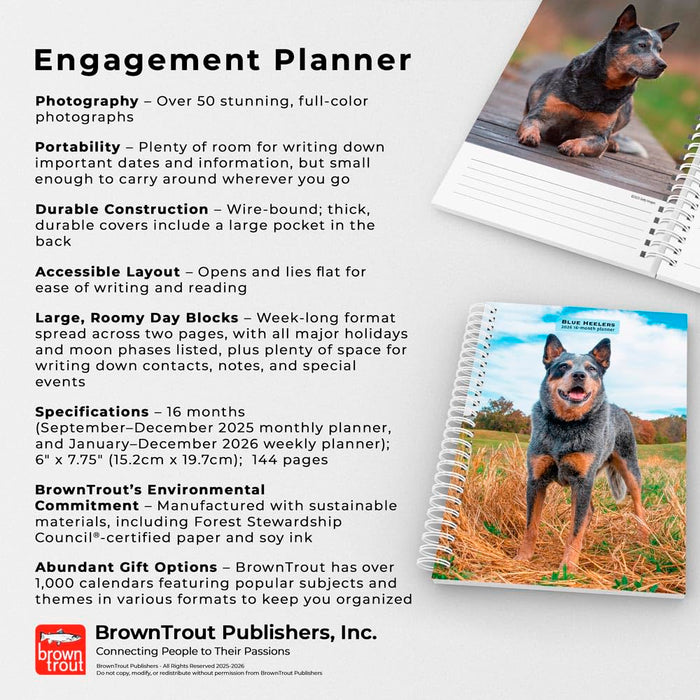 Blue Heelers | 2026 6 x 7.75 Inch Spiral-Bound Wire-O Weekly Engagement Planner Calendar | New Full-Color Image Every Week | BrownTrout | Animals Dog Breeds Pets