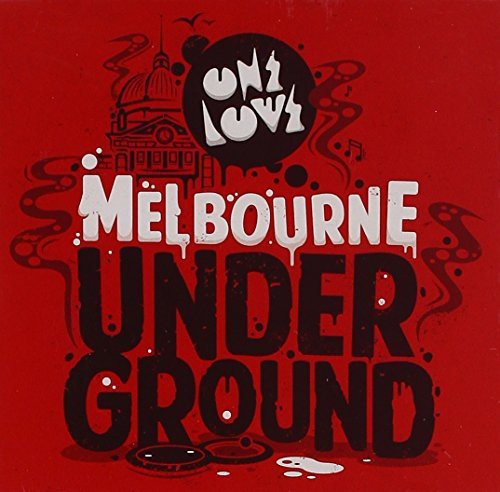 Onelove Presents Melbourne Underground / Various