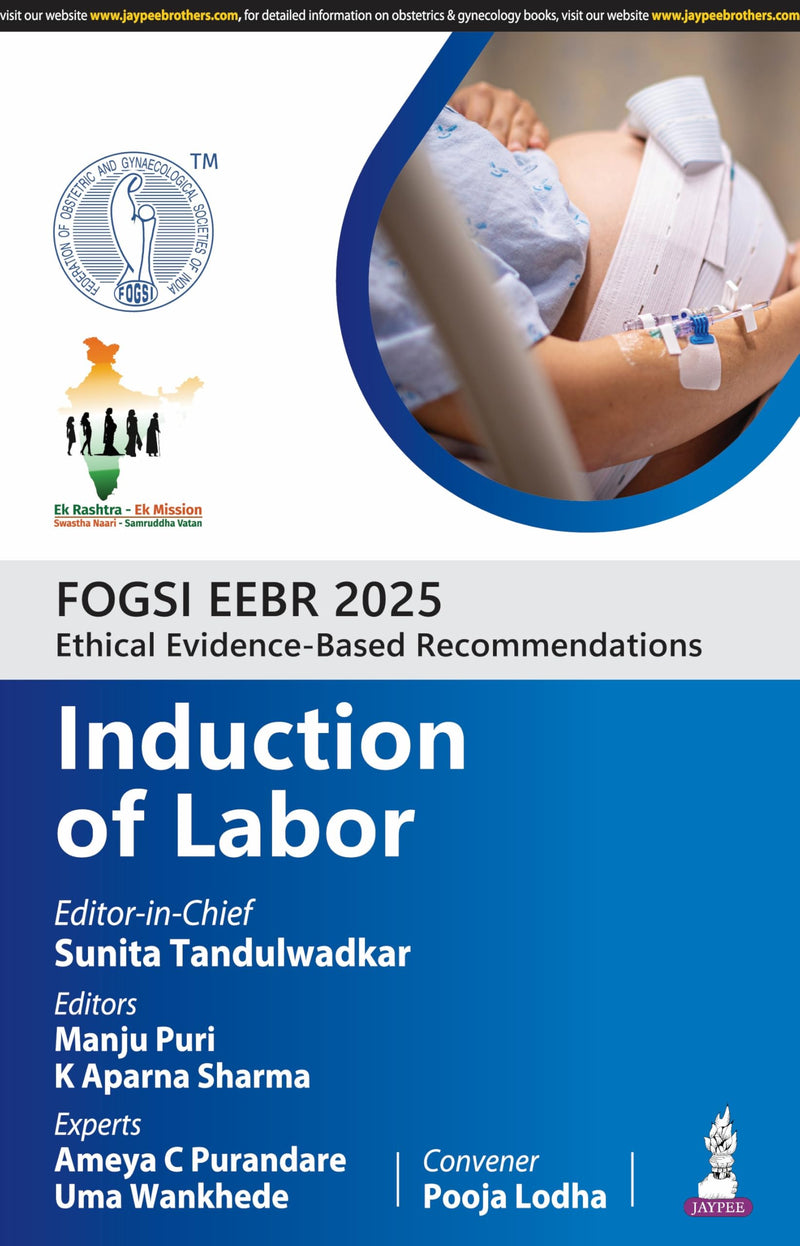 FOGSI EEBR 2025: Ethical Evidence-Based Recommendations: Induction of Labor