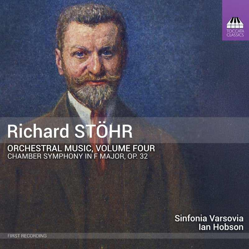 Richard Stöhr: Orchestral Music, Volume Four - Volume 4