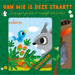Lantaarn Publishers - Van Wie Is Deze Staart? Bosdieren Babyboek