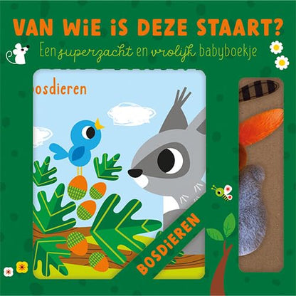 Lantaarn Publishers - Van Wie Is Deze Staart? Bosdieren Babyboek