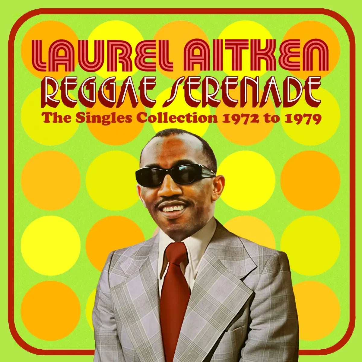 Reggae Serenade: The Singles Collection 1972 to 1979