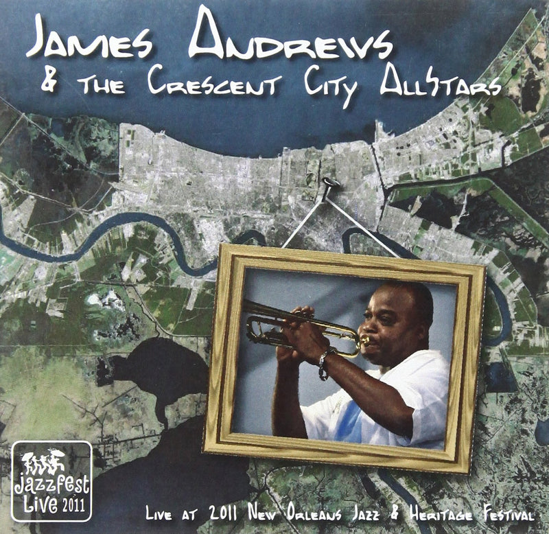 James Andrews - Live At Jazz Fest 2011