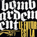 Bombardement - Le Futur Est La (Lp)