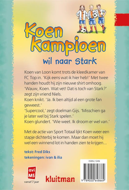 Uitgeverij Kluitman - Koen Kampioen wil naar Stark (AVI M5)