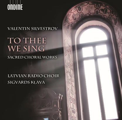 Valentin Silvestrov: To Thee We Sing