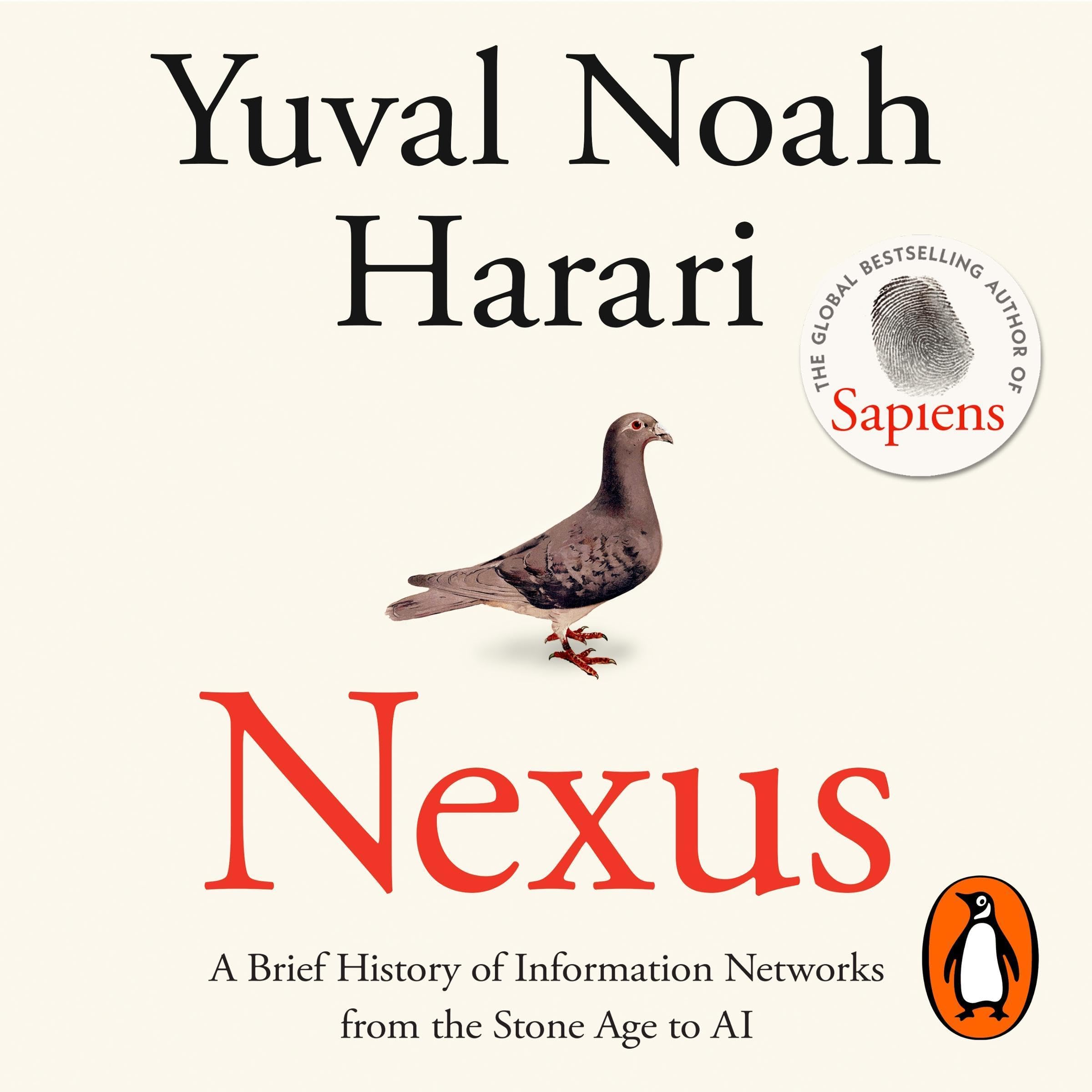 Nexus: A Brief History of Information Networks from the Stone Age to AI
