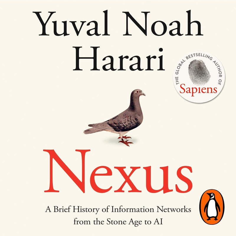 Nexus: A Brief History of Information Networks from the Stone Age to AI