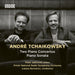 André Tchaikowsky: Two Piano Concertos/Piano Sonata