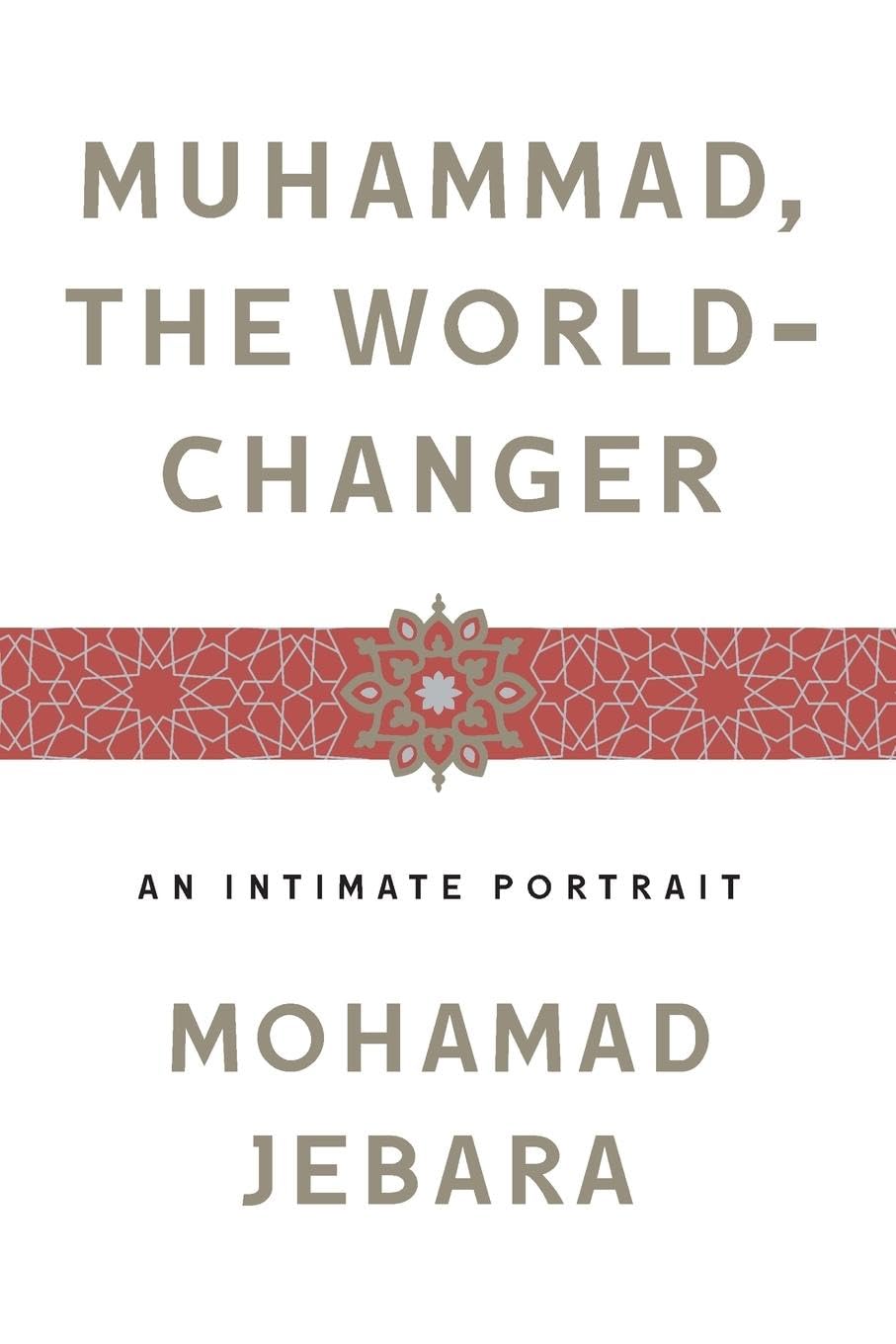 Muhammad, the World-Changer