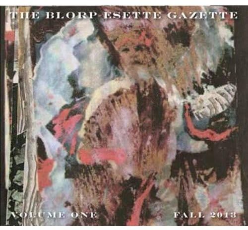 Los Angeles Free Music Society - The Blorp Esette Gazette, Volume 1