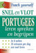 Snel en vlot Portugees leren spreken en begrijpen: In 6 weken 35 minuten per dag een taal leren (Learn it yourself