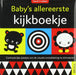 Baby's allereerste kijkboekje: contrastrijke plaatjes om de visuele ontwikkeling te stimuleren