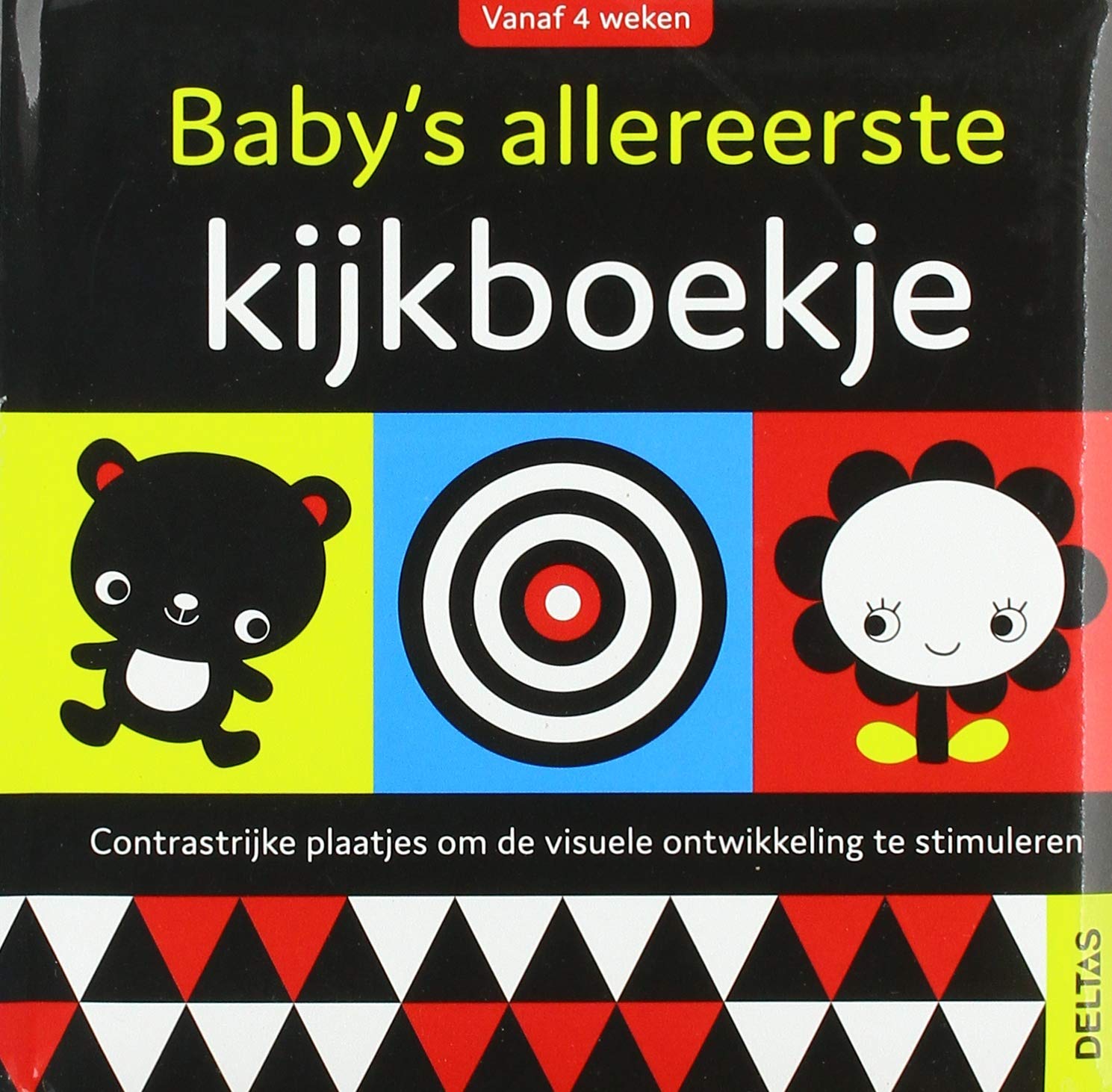 Baby's allereerste kijkboekje: contrastrijke plaatjes om de visuele ontwikkeling te stimuleren