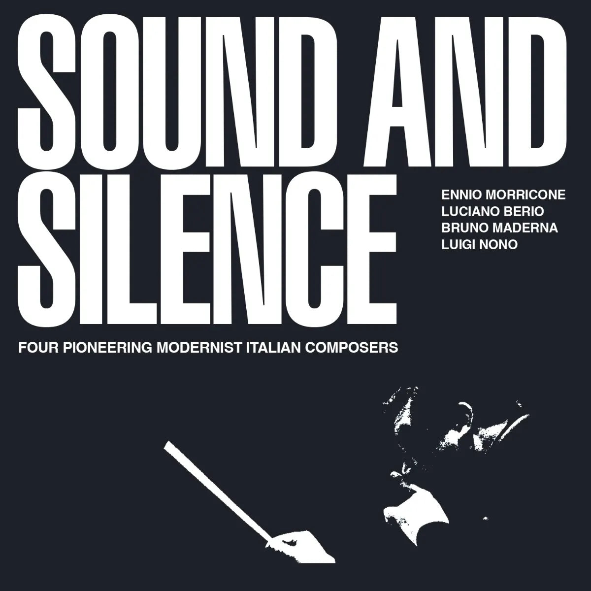 Sound and Silence: Four Pioneering Modernist Italian Composers