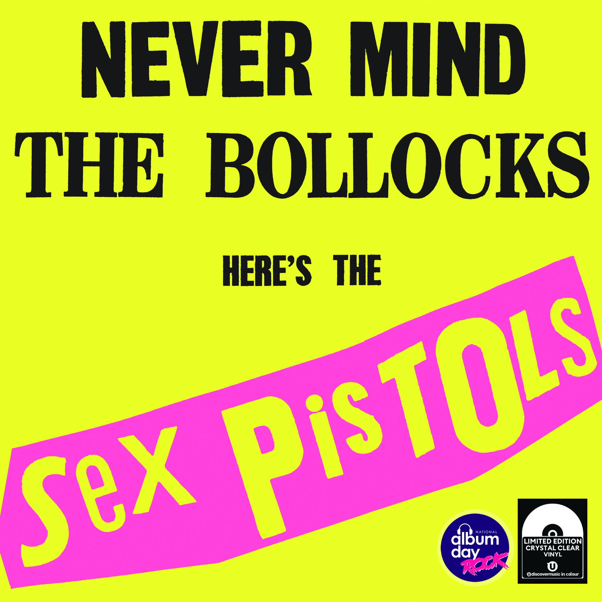 Never Mind the Bollocks, Here's the Sex Pistols (NAD 2025)