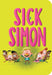 Sick Simon