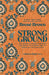 Strong Ground: The Lessons of Daring Leadership, the Tenacity of Paradox, and the Wisdom of the Human Spirit (A Dare to Lead Book