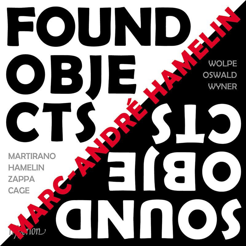 Marc-André Hamelin: Found Objects/Sound Objects