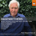 David Matthews: Music for Solo Violin and Viola, Volume Three - Volume 3