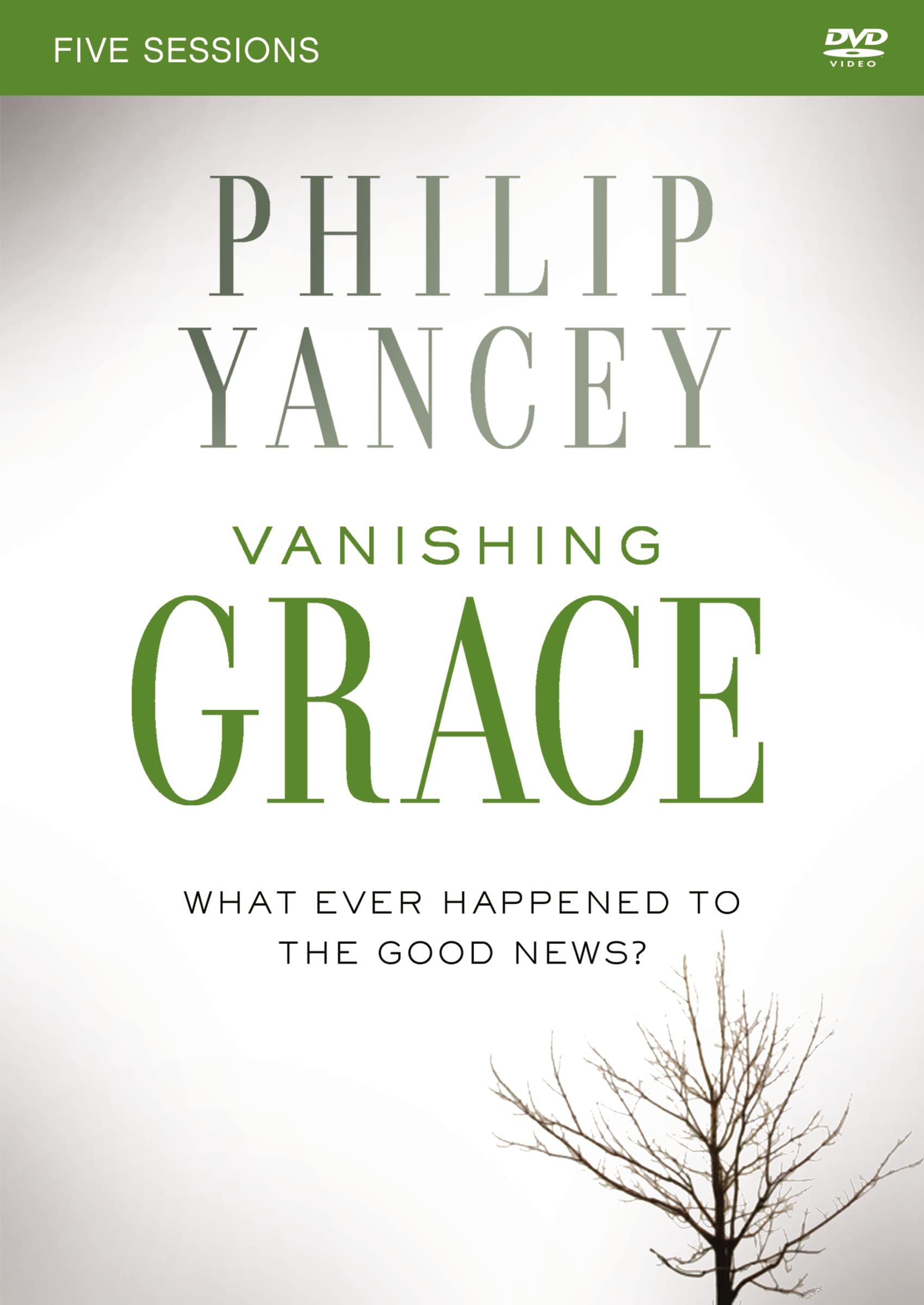 Vanishing Grace: What Ever Happened to the Good News?: Five Sessions