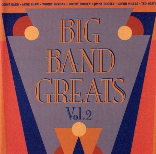 Big Band Greats Vol. 2