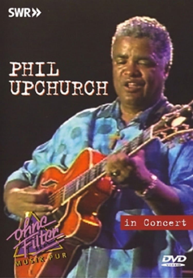 Phil Upchurch: In Concert