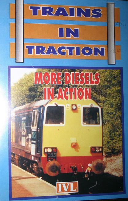 Trains In Traction: More Diesels In Action