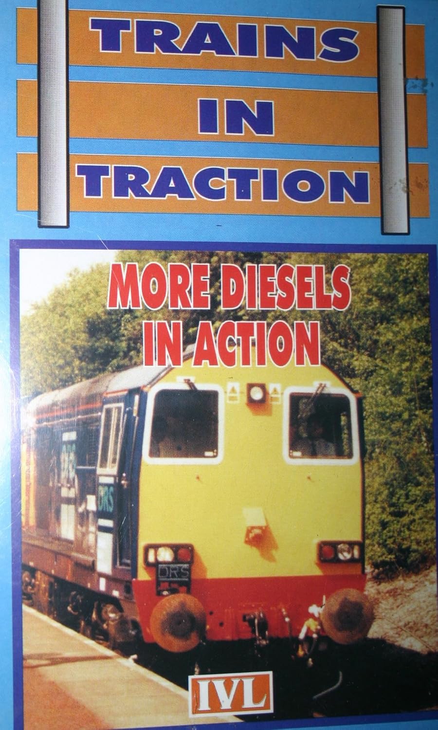 Trains In Traction: More Diesels In Action