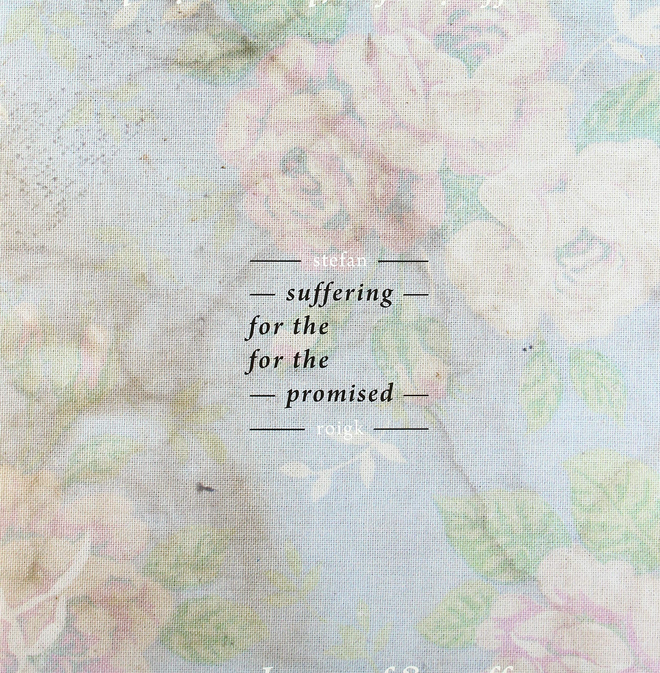 Suffering for the Promised