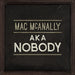Aka Nobody
