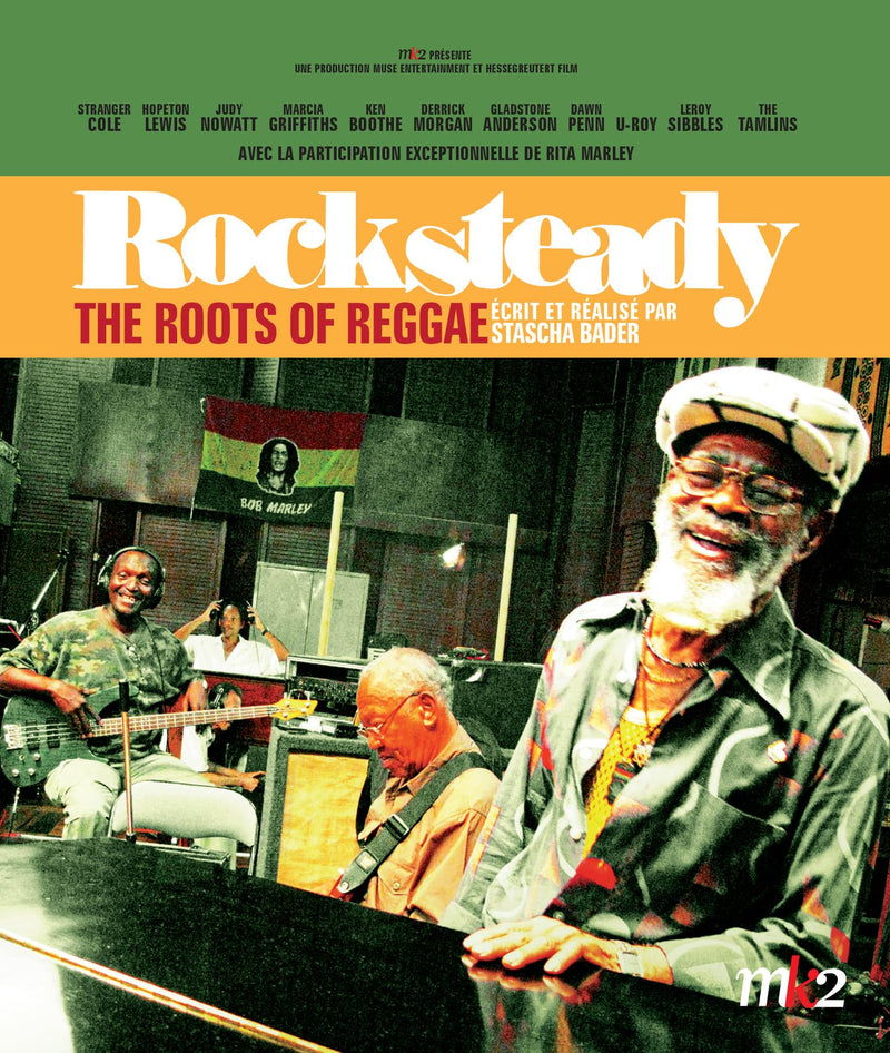 Rocksteady, the roots of reggae