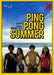 Ping Pong Summer/Slim