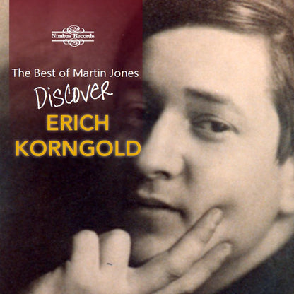 Erich Korngold: Discover: The Best of Martin Jones