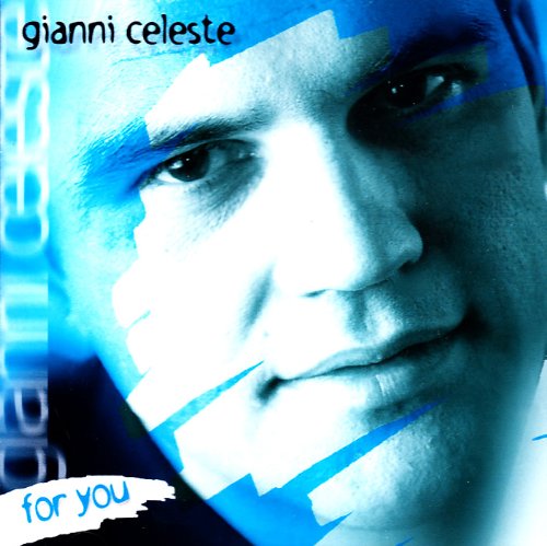 Celeste Gianni - For You