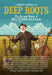Deep Roots: The Art and Music of Bill Steber and Friends