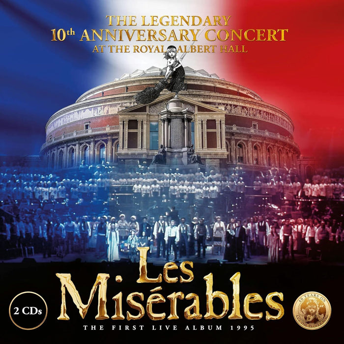 Les Misérables: The Legendary 10th Anniversary Concert at the Royal Albert Hall