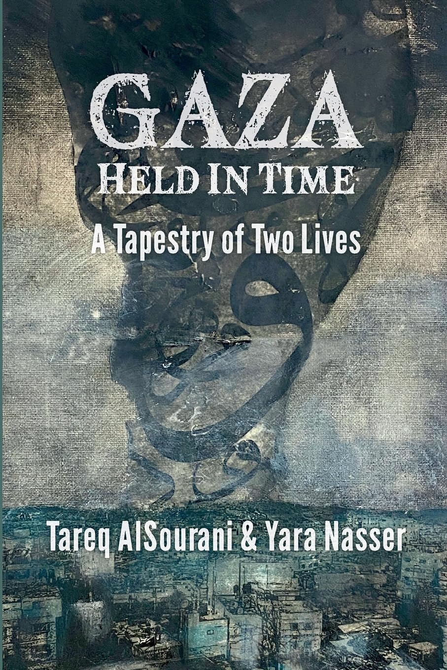 Gaza Held in Time: A Tapestry of Two Lives