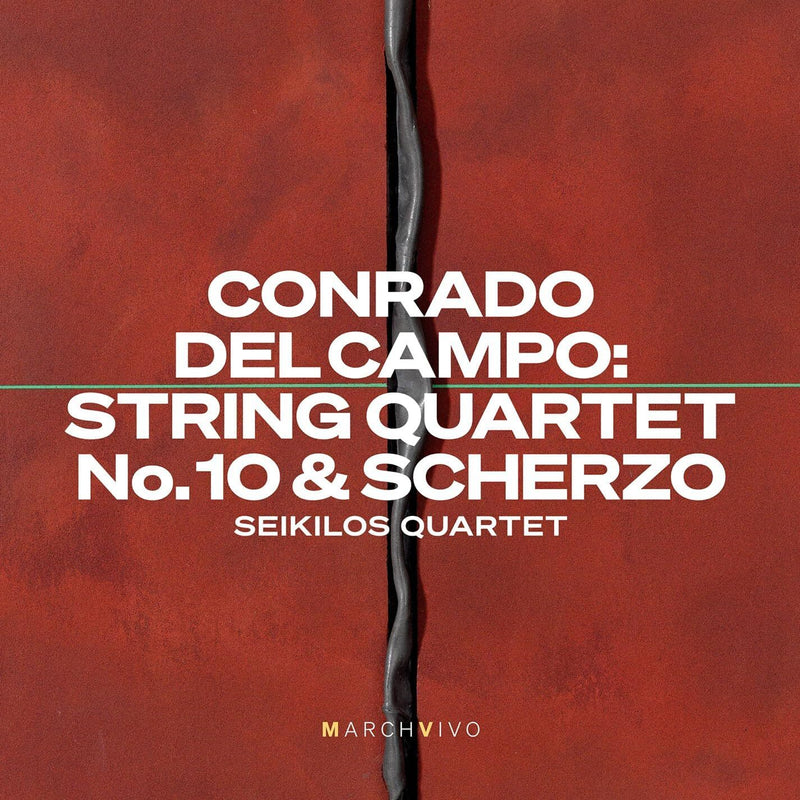 Conrado Del Campo: String Quartet No. 10 & Scherzo