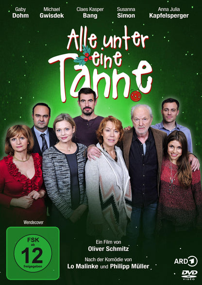 SCHMITZ, OLIVER - ALLE UNTER EINE TANNE - DER WEIHNACHTSKLASSIKER VON LO MALINKE MIT GABY DOHM