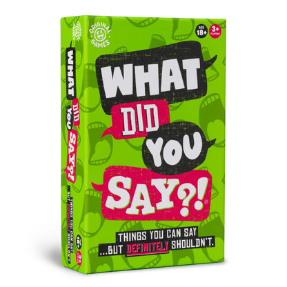 Original Games | What Did You Say?! The game of things you can say… but definitely shouldn't! | NSFW Adult Party Games | Ages 18+