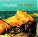 Meja-Mellow
