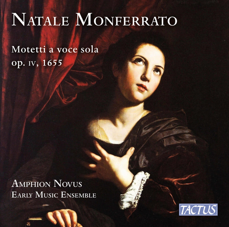 Natale Monferrato: Motetti a Voce Sola Op. IV, 1655