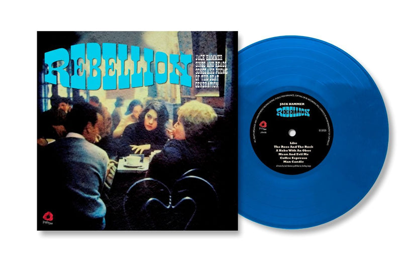 Rebellion: Jack Hammer Sings & Reads Songs & Poems of the Beat Generation