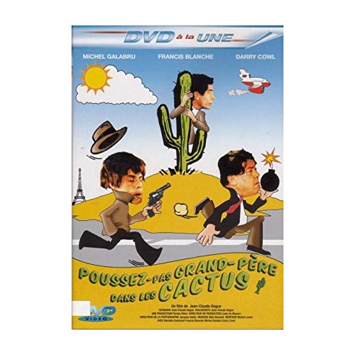 Poussez-Pas Grand Pere Dans Les Cactus