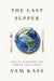 The Last Supper: How to Overcome the Coming Food Crisis
