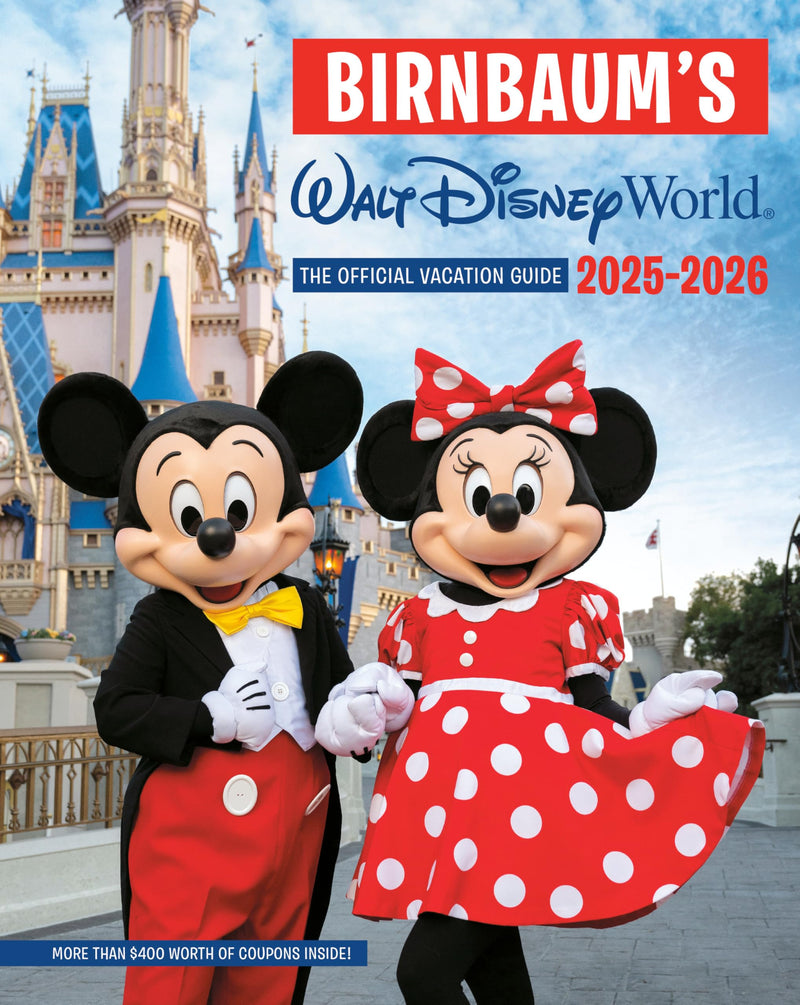 Birnbaum's 2025'2026 Walt Disney World: The Official Vacation Guide (Birnbaum Guides