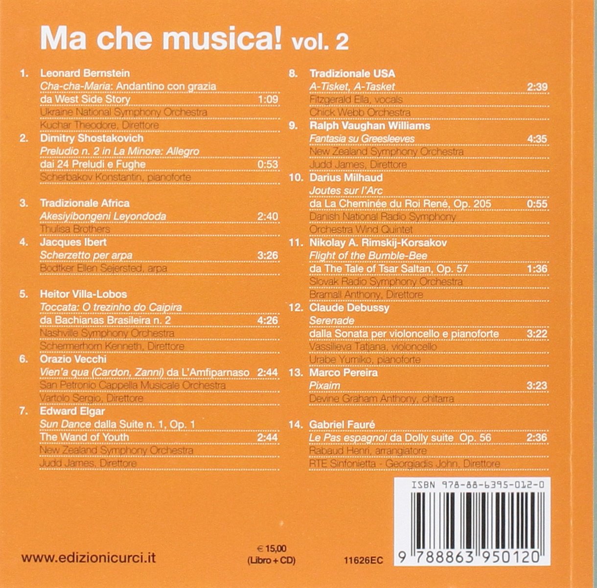 Ma che musica! Brani di classica e jazz da ascoltare e da guardare per bambini da 0 a 6 anni secondo la Music Learning Theory di Edwin E. Gordon. Ediz. illustrata. Con CD Audio (Vol. 2
